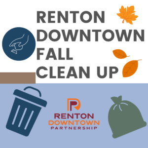 Graphic with Renton Downtown Fall Clean and Renton Downtown Partnership logo. Flowers, trashcan, and bags.