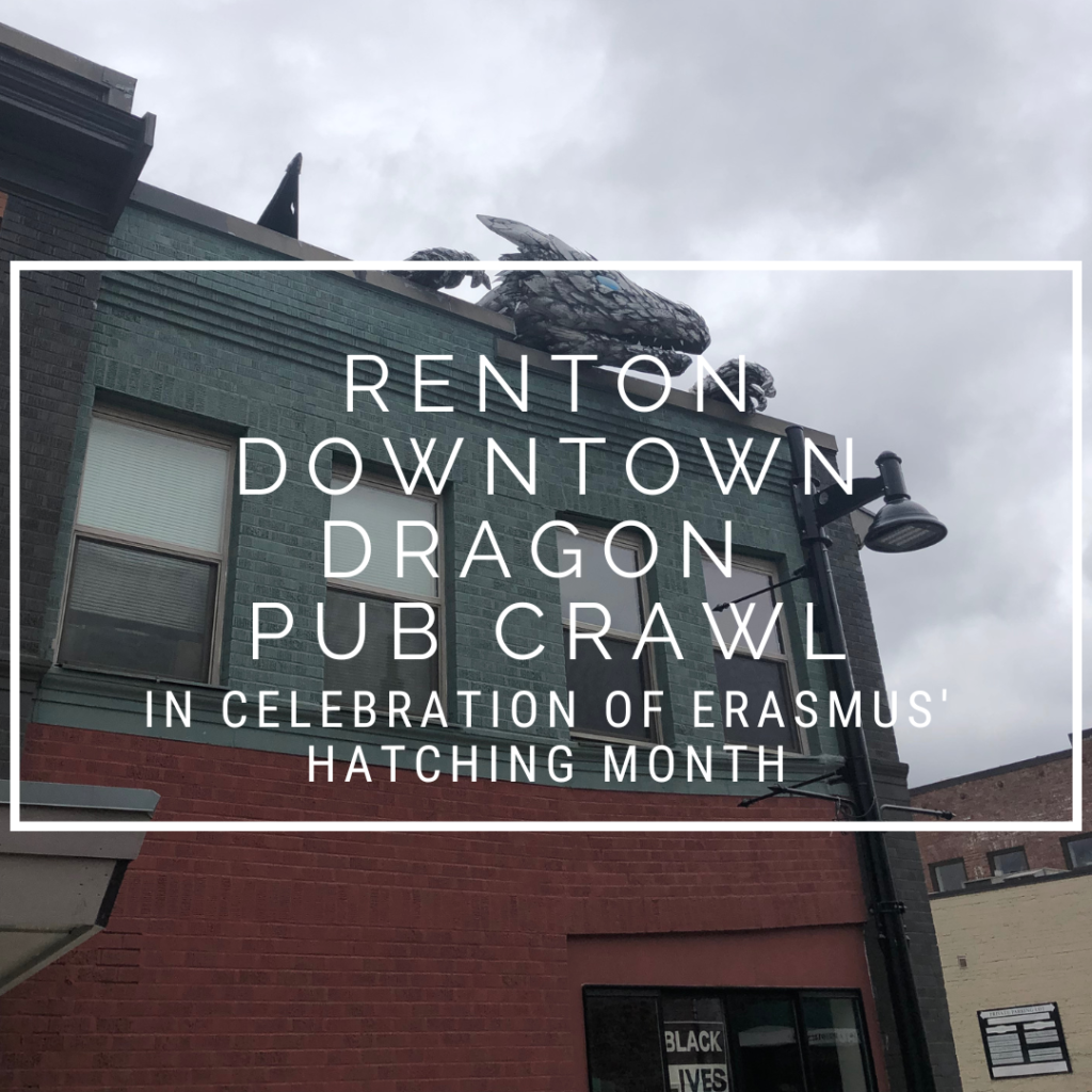 Faded metal dragon on a roof with Renton Downtown Dragon Pub Crawl on the inscription